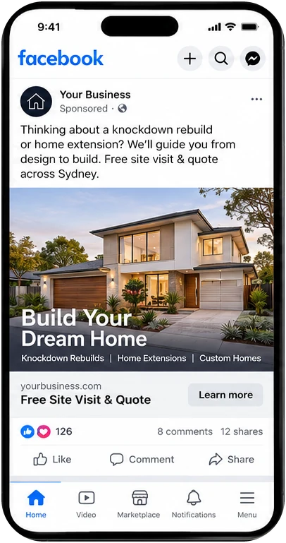 A sponsored Facebook post from Your Business: “Thinking about a knockdown rebuild or home extension?” with a photo of a new two-storey home and a Learn more button for a free site visit and quote.