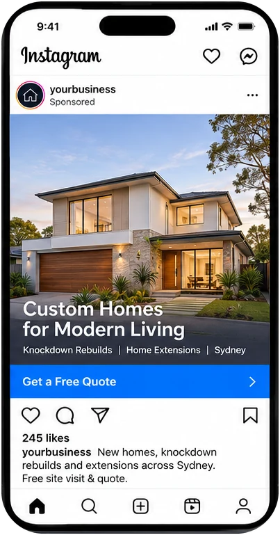 A sponsored Instagram post from yourbusiness: “Custom Homes for Modern Living” over a photo of a new home, with a Get a Free Quote button.